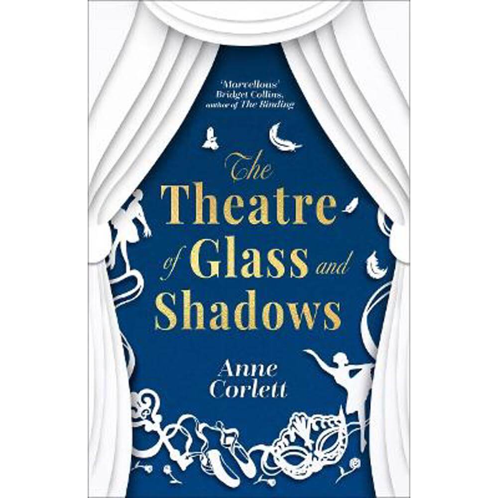 The Theatre of Glass and Shadows: the immersive novel about power and desire in a world where nothing is quite as it seems (Hardback) - Anne Corlett